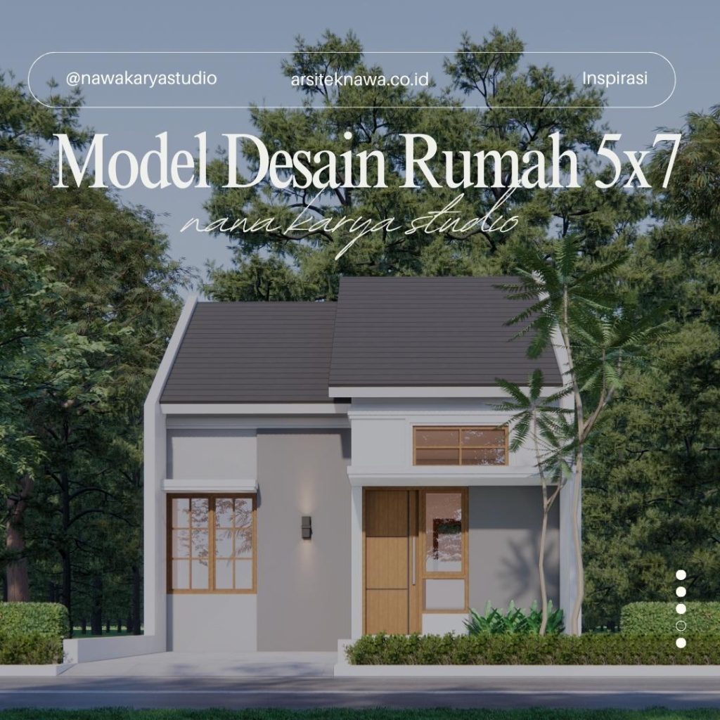 Model desain rumah minimalis 5x7
