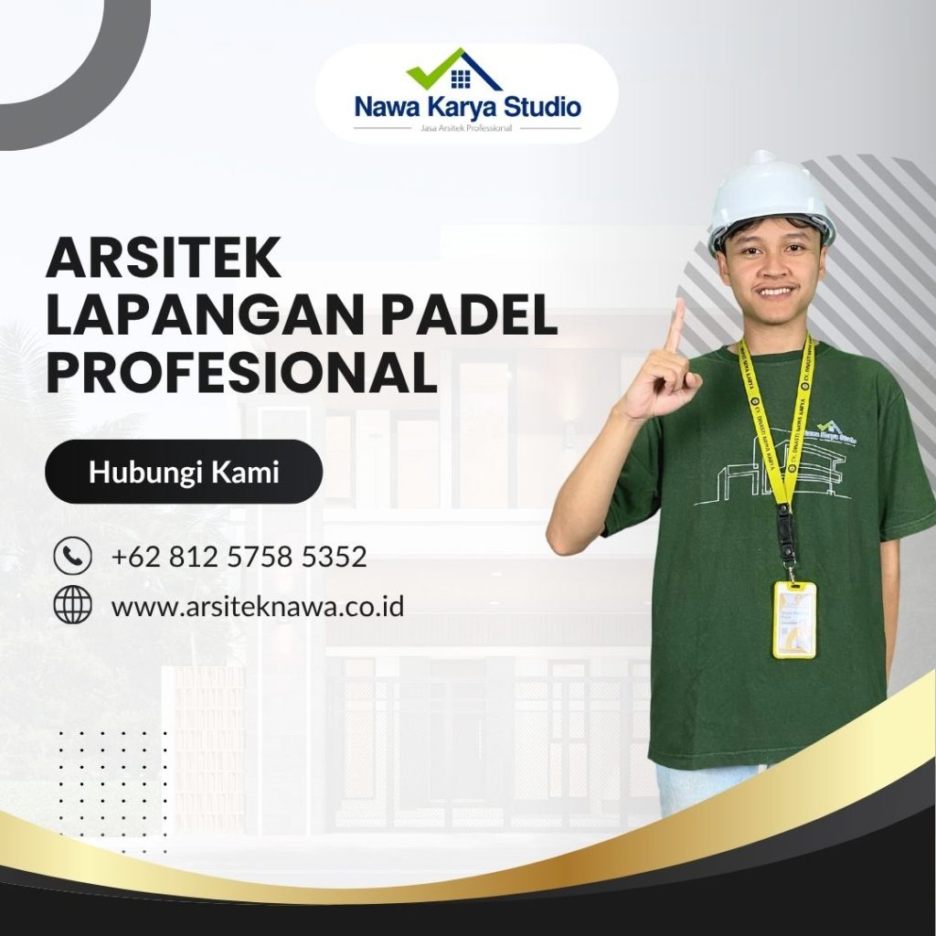 Arsitek Lapangan padel profesional - Nawa Karya Studio