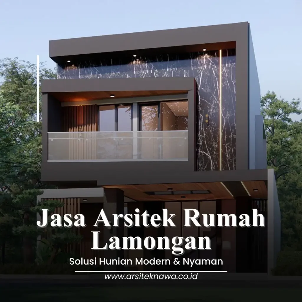 Jasa Arsitek Rumah Lamongan