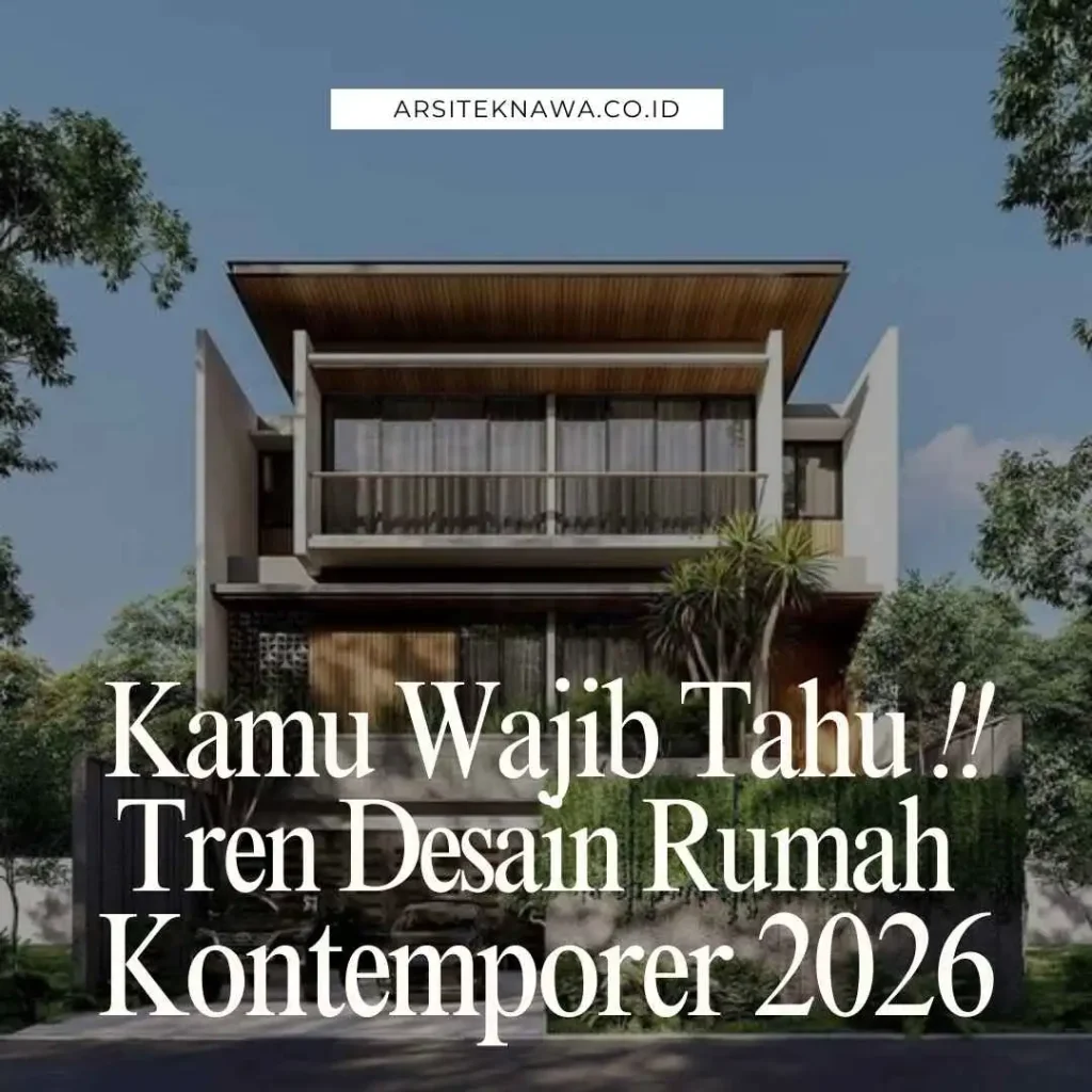 Desain Rumah Kontemporer di Tahun 2026